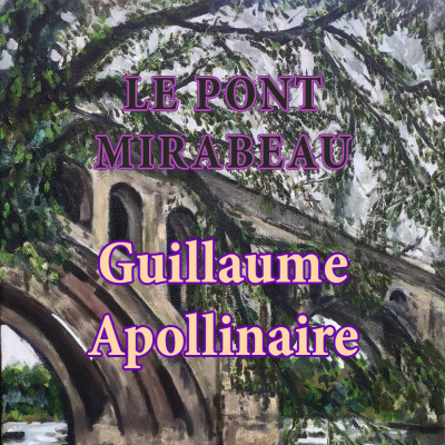 Apollinaire Guillaume - Le pont Mirabeau 🎧 Слушайте книги онлайн бесплатно на knigavushi.com